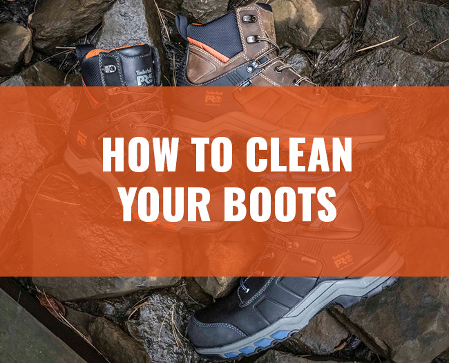 How to Clean Your Boots