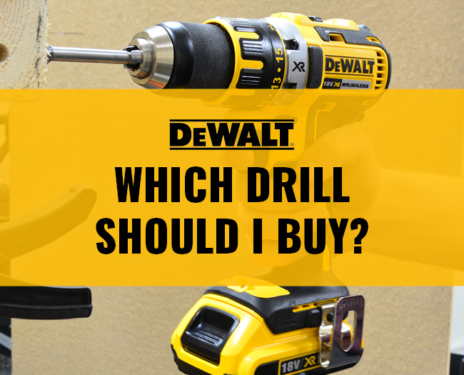Which Dewalt Drill should I buy?