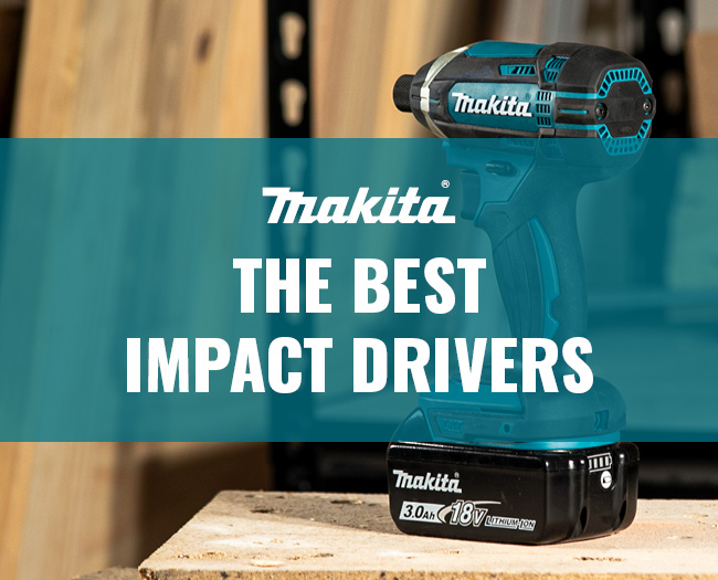 The Best Makita Impact Drivers