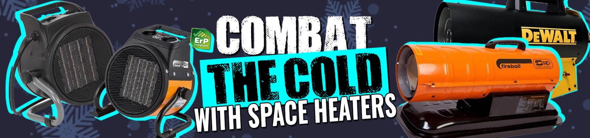 Combat the cold with space heaters on a banner with 2 electric heaters and 2 space heaters shown.