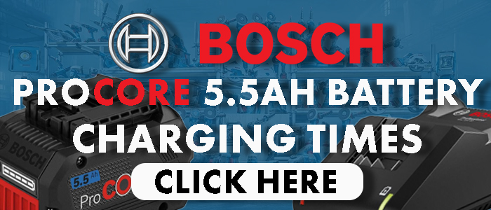 Bosch PROCORE 5.5ah Charging Times