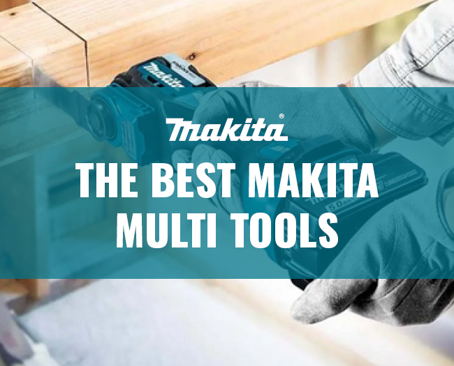 Best Makita Multi Tools 1