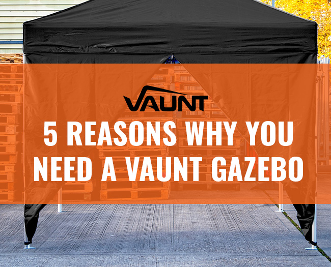 A picture of a Vaunt Gazebo with text over the top that reads: "5 Reasons Why You Need A Vaunt Gazebo".